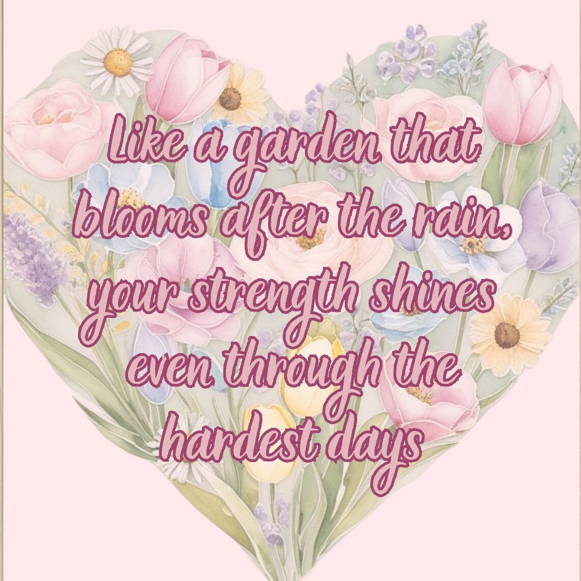 Heart Shaped Floral Garden Quote Poster Pink Encouragement Art