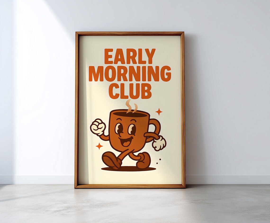 Early Morning Club Cartoon Coffee Cup Retro Funny Kitchen Poster