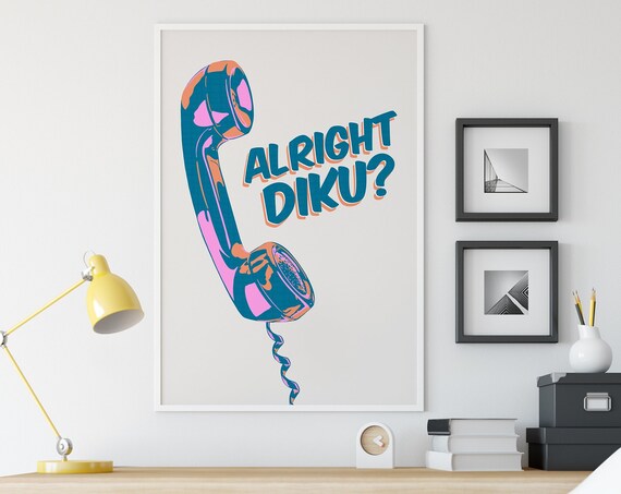 Alright Diku Indian Desi Poster Print