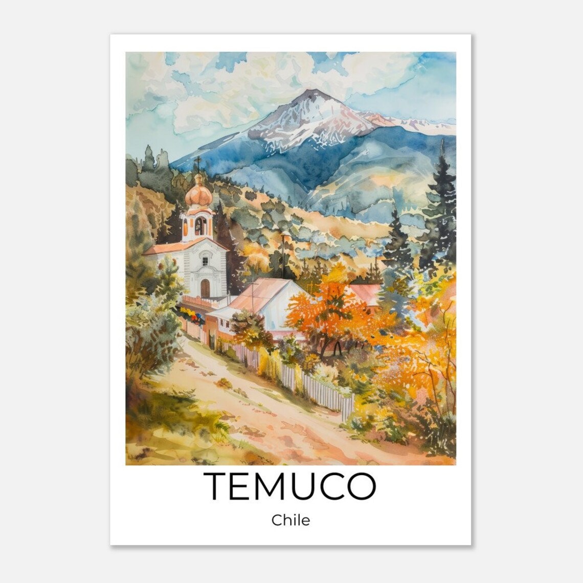 Temuco Chile Snowy Volcano Village Watercolor Street Scene Poster - Image 2