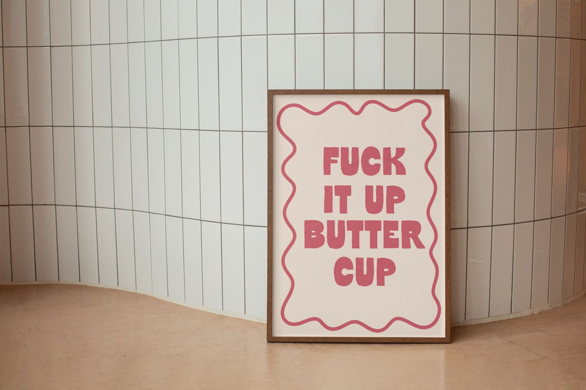 Fuck It Up Buttercup Pink Bold Retro Cheer Hype Quote Poster - Image 2