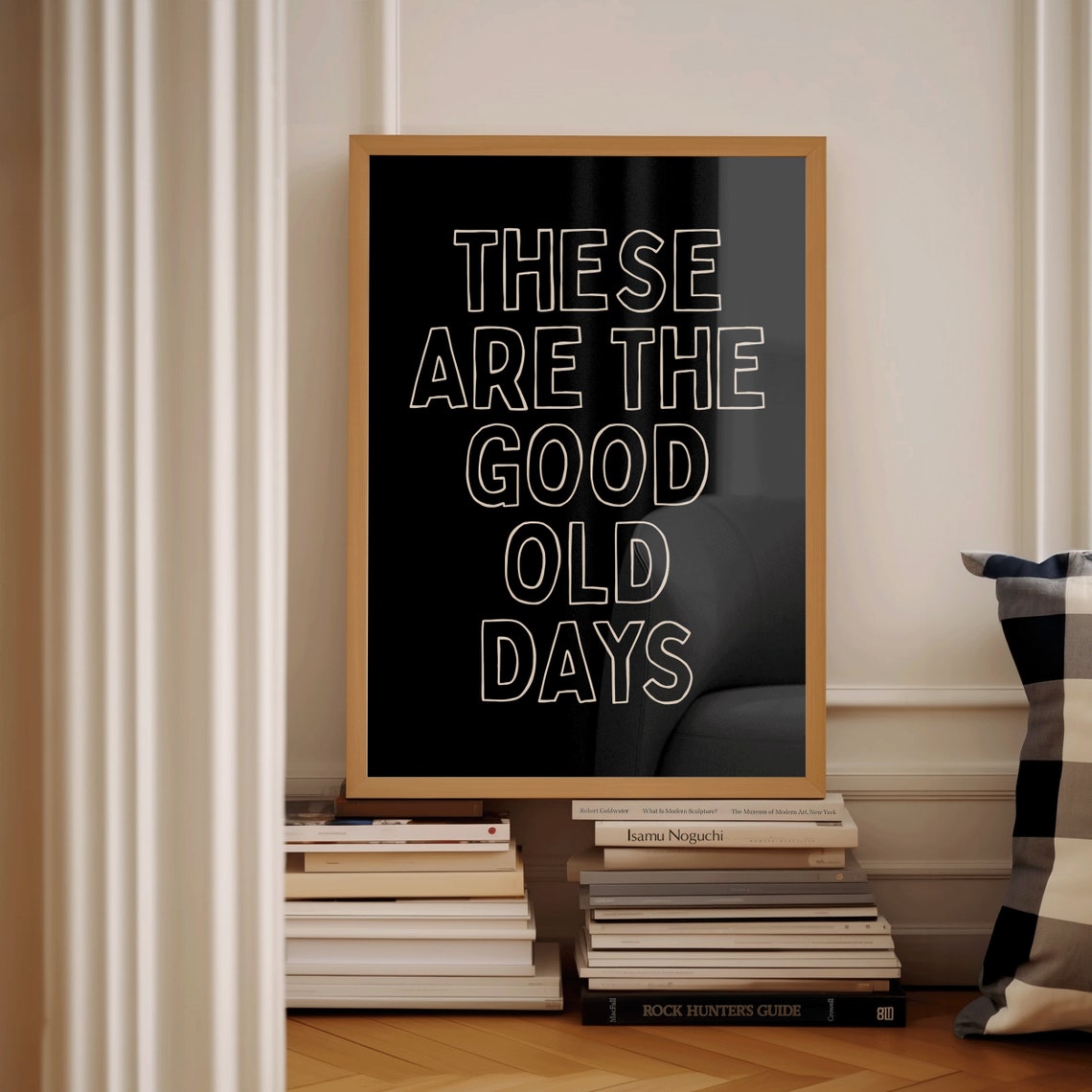 These Are The Good Old Days Black White Nostalgic Quote Poster - Image 2