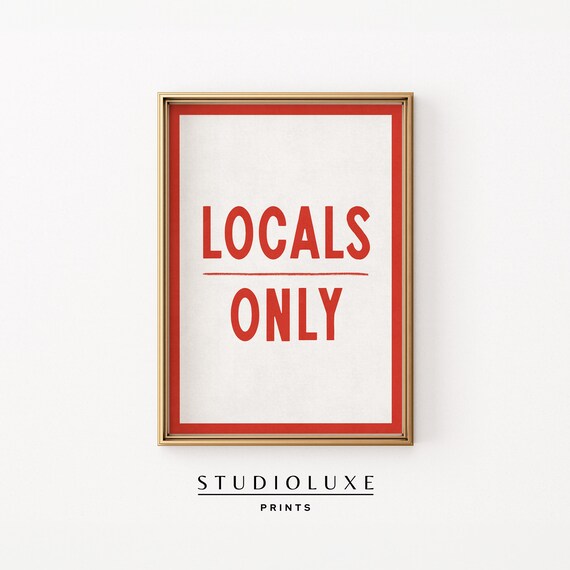 Locals Only Bold Red Block Letter Typography Coastal Wall Poster