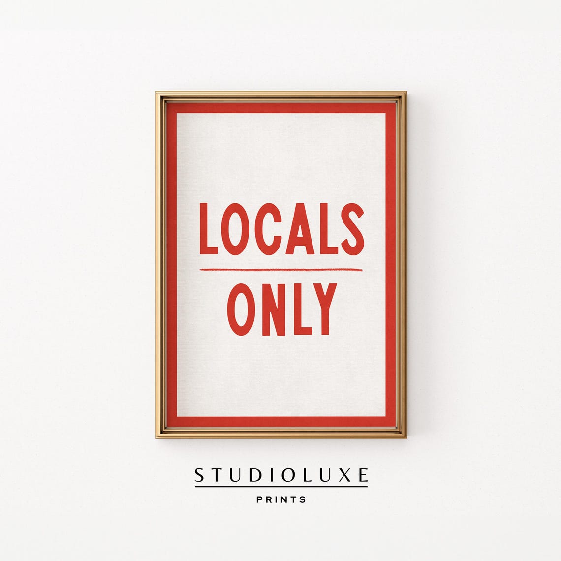 Locals Only Bold Red Block Letter Typography Coastal Wall Poster