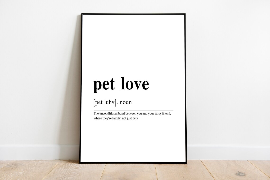 Pet Love Definition Quote Print Wall Art Minimalist Shop Funny Decor Instant