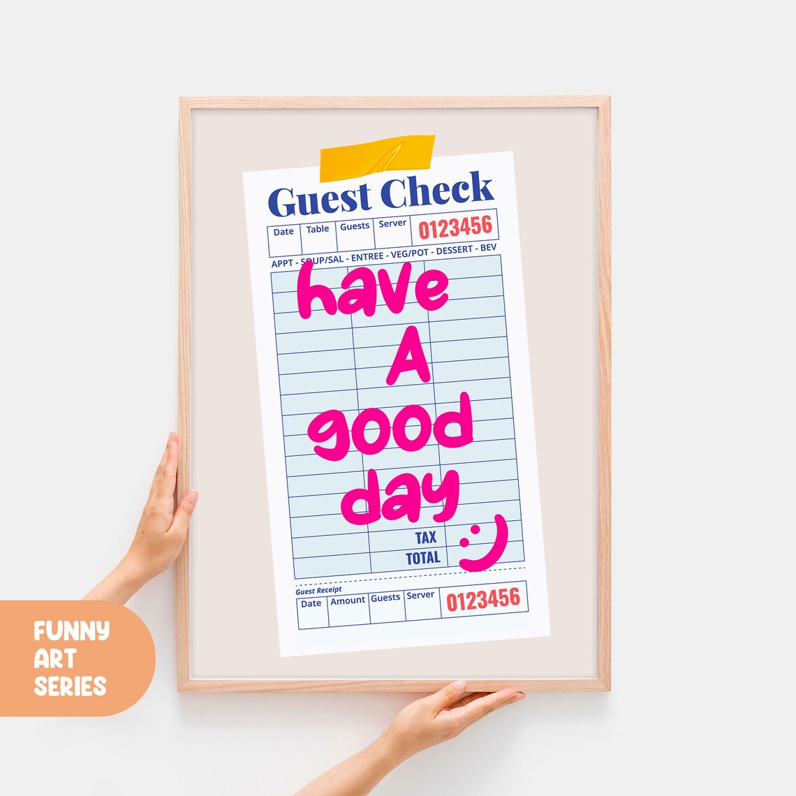 Have a Good Day Guest Check Retro Diner Receipt Funny Quote Art Poster
