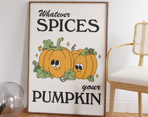Whatever Spices Your Pumpkin Cute Fall Retro Quote Decor Poster