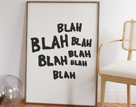 Blah Blah Typography Art Print Trendy Modern Funky Instant Blue Funny Humoruous Quote Poster Bar Cart Art Kitchen Wall Art