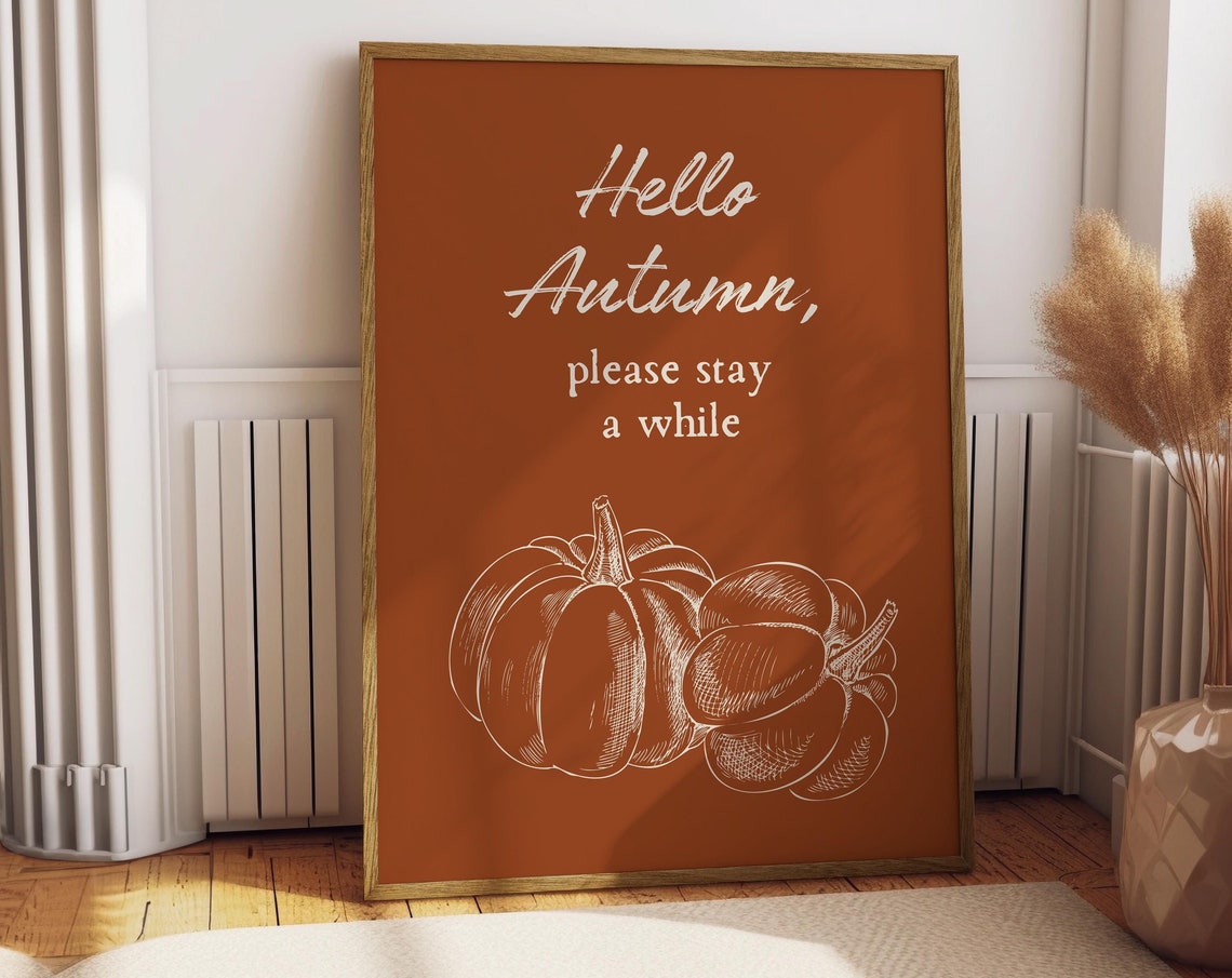 Hello Autumn Please Stay a While Rust Pumpkin Line Art Poster