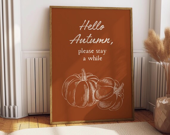 Hello Autumn Please Stay a While Rust Pumpkin Line Art Poster