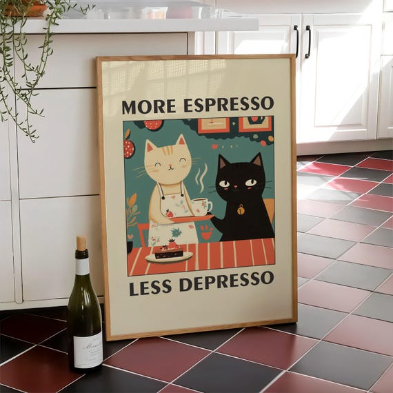 More Espresso Less Depresso Poster Coffee Bar Wall Art Retro Cat Kitchen Funny Black Print Digital File