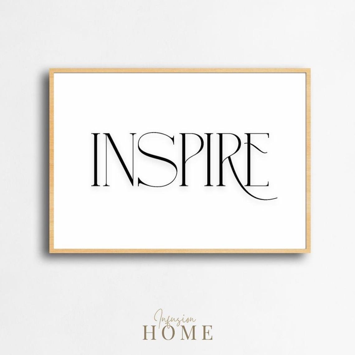 Inspire Minimalist Black Serif Typography Elegant Decor Poster