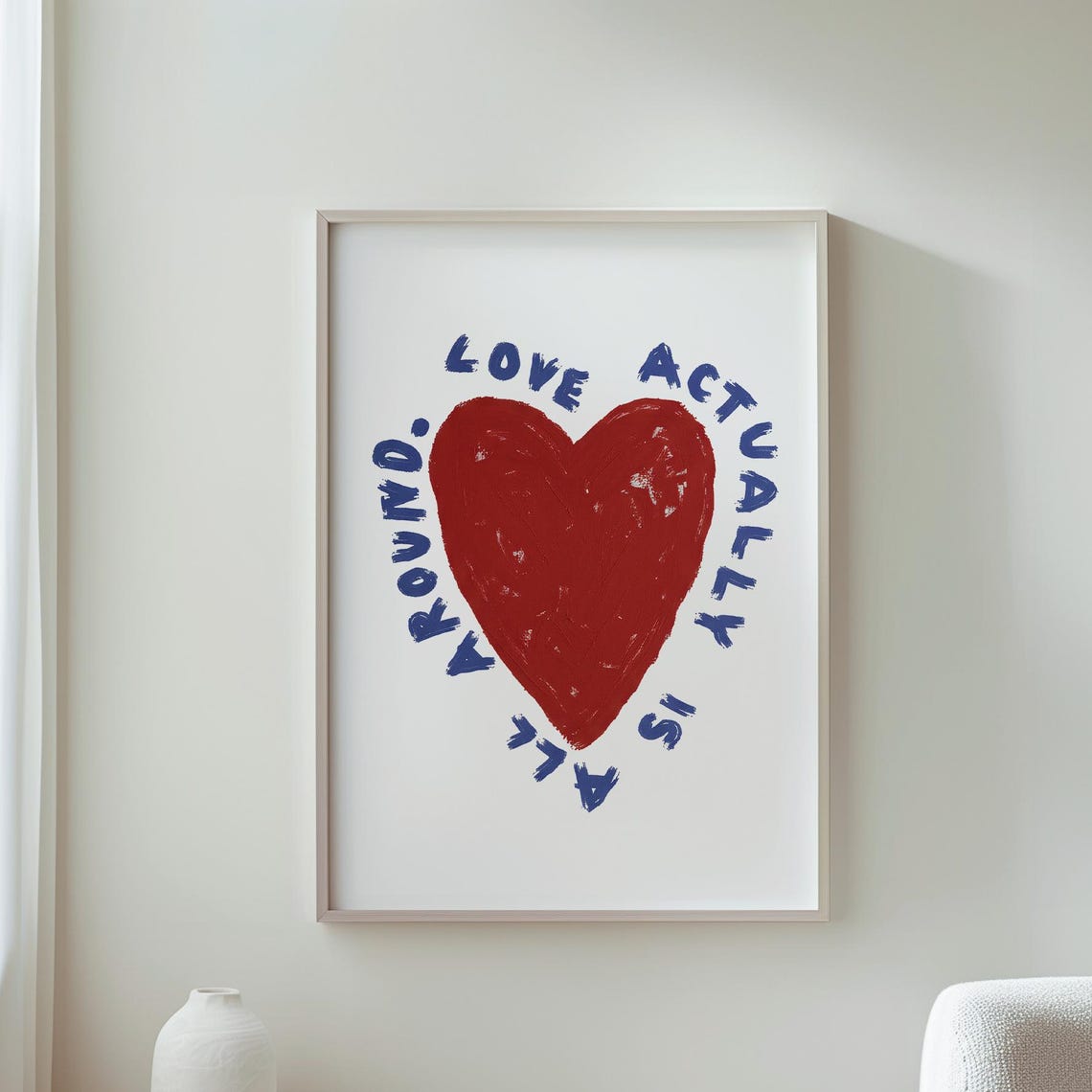 Love Actually Is All Around Big Red Heart Blue Typography Quote Poster