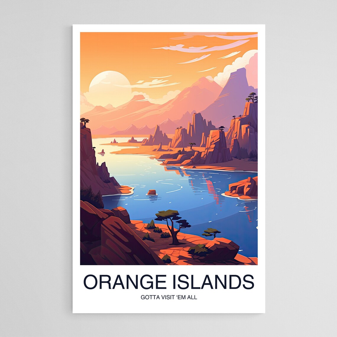 Orange Islands Gotta Visit Em All Sunset Islands Travel Poster