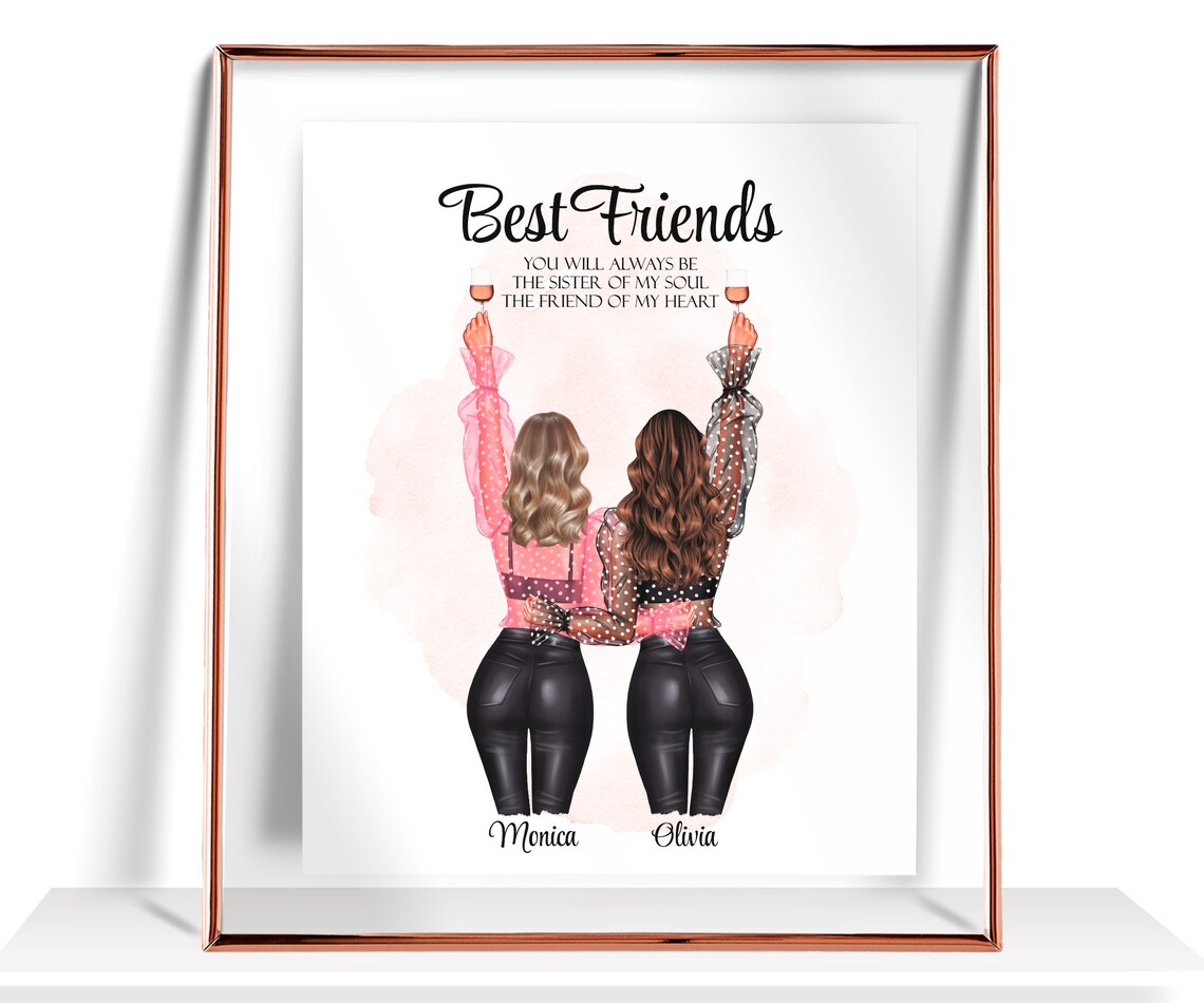 Best Friends Sister of My Soul Friend of My Heart Wine Toast Print
