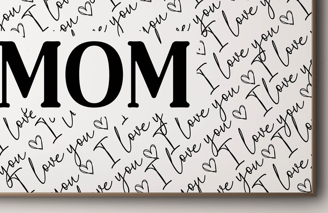 Mom I Love You Script Pattern Mother Day Gift Black White Poster - Image 6