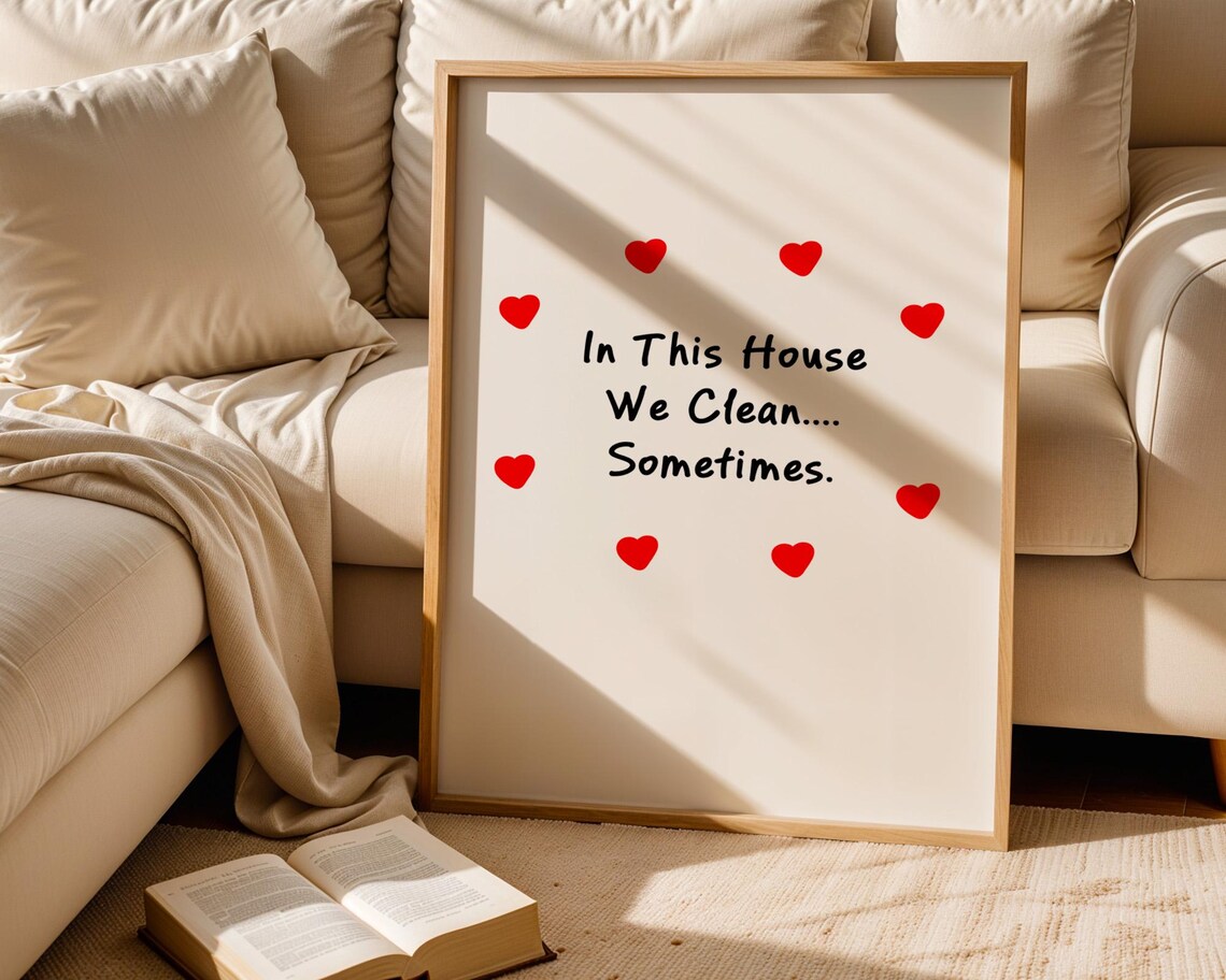 In This House We Clean Sometimes, Home Decor - Image 5