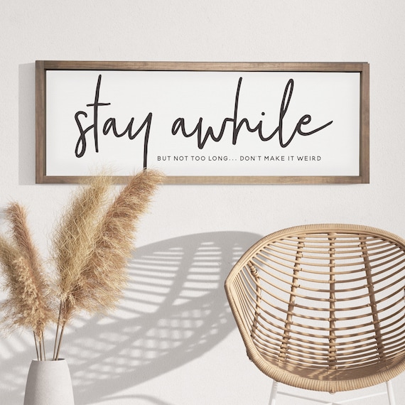 Stay Awhile But Not Too Long Funny Home Decor Wood Framed Wall Decor Background Color Stain Options Entryway Decor