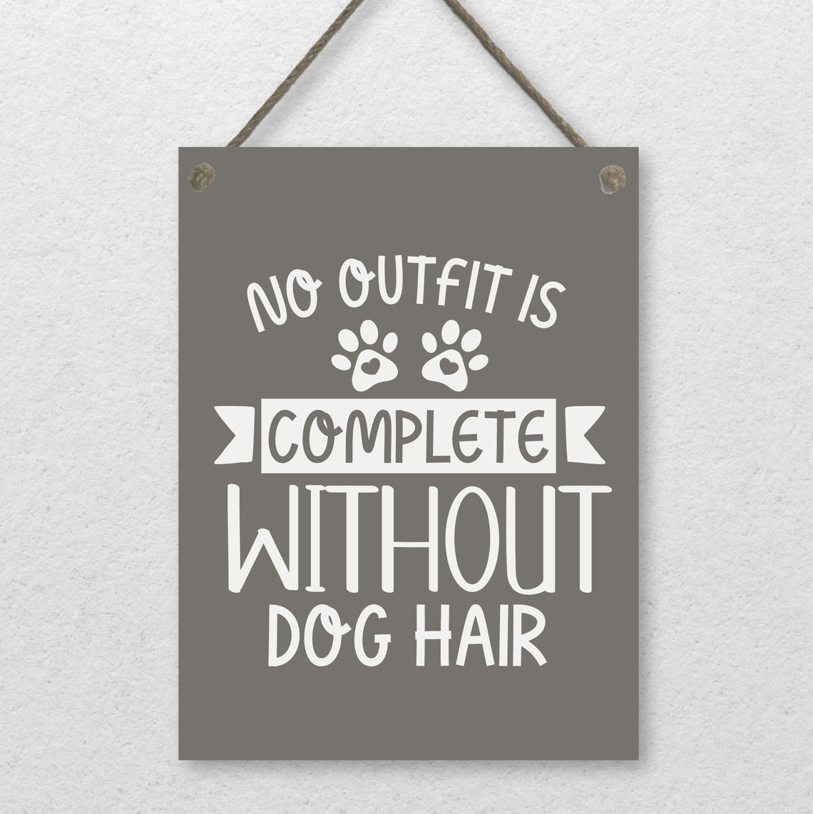No Outfit Is Complete Without Dog Hair Funny Pet Lover Poster - Image 2