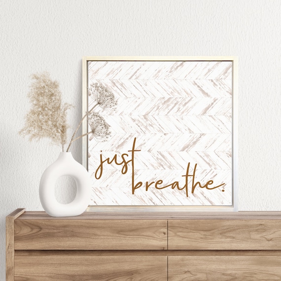 Just Breathe Gold Script Inspirational Calm Home Decor Wall Art