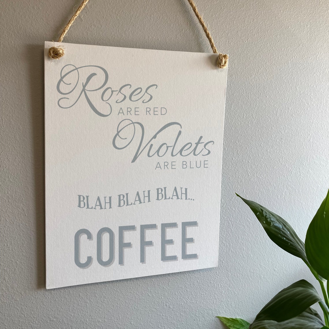 Roses Are Red Violets Are Blue Blah Blah Blah Coffee Funny Poster - Image 2