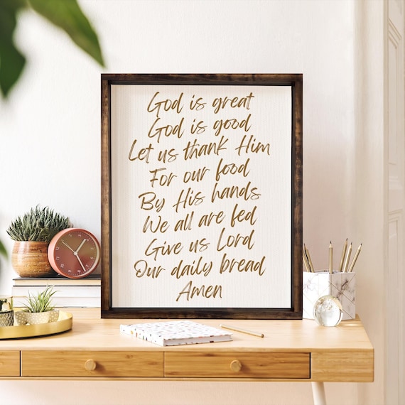 God Is Great God Is Good Mealtime Prayer Thanks Daily Bread Sign Poster