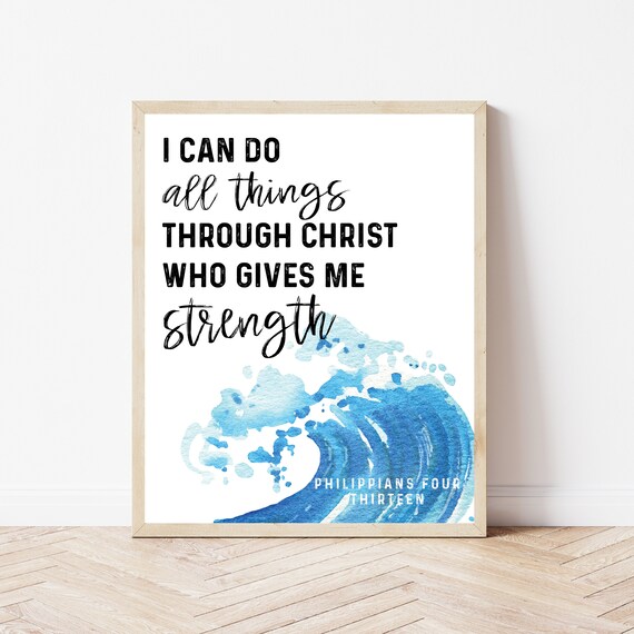 I Can Do All Things Through Christ Philippians 4 13 Watercolor Wave Poster