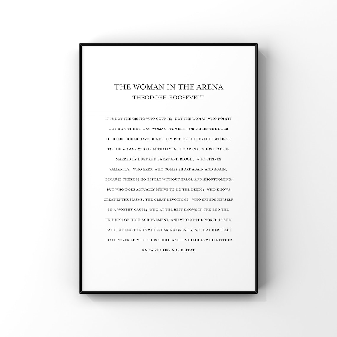 The Woman In Arena Theodore Roosevelt Quote Art Print