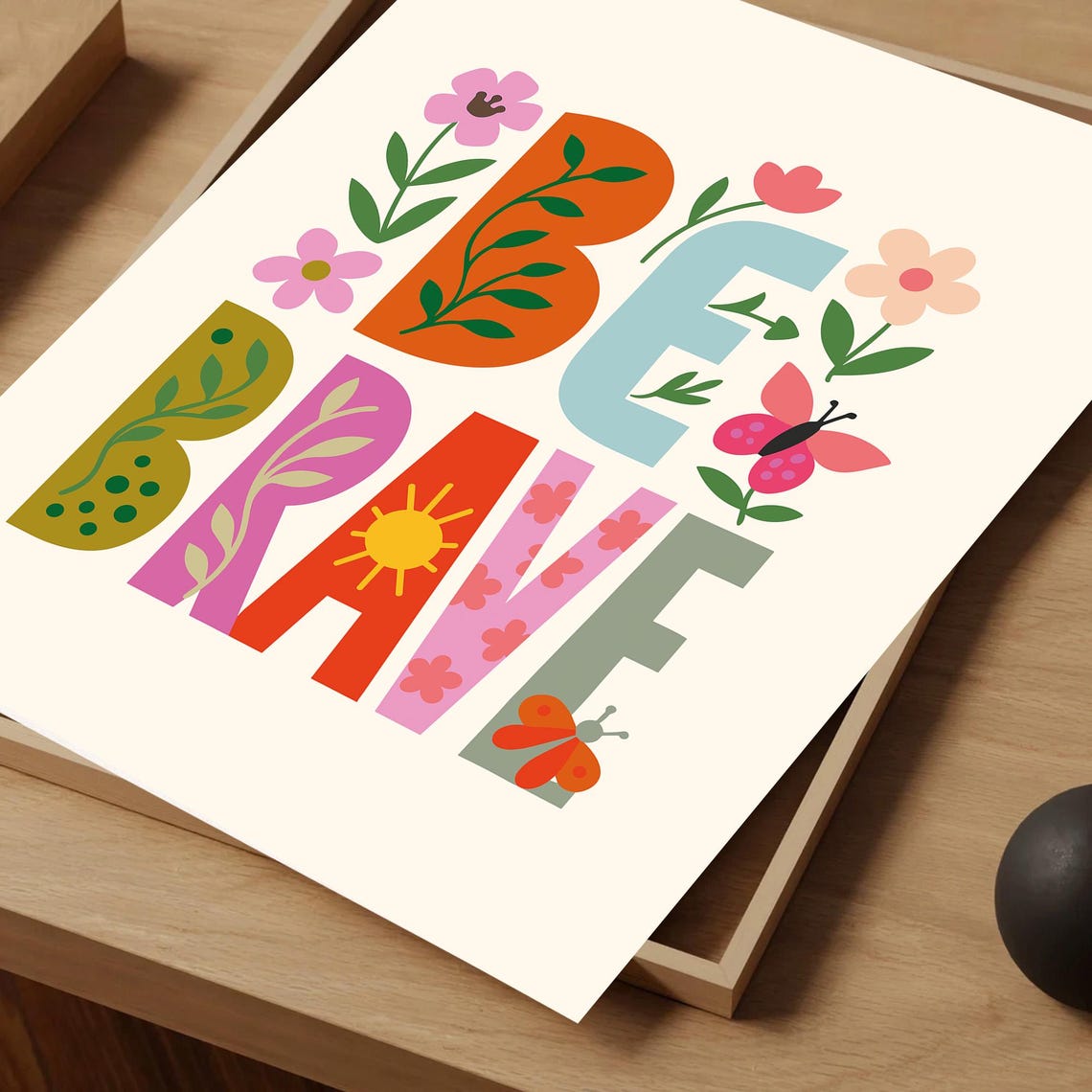 Be Brave Floral Colorful Kids Nursery Motivational Art Poster