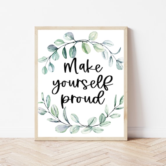 Make Yourself Proud Eucalyptus Wreath Motivational Art Poster