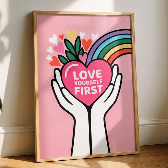 Love Yourself First Rainbow Heart Hands Self Care Motivational Poster