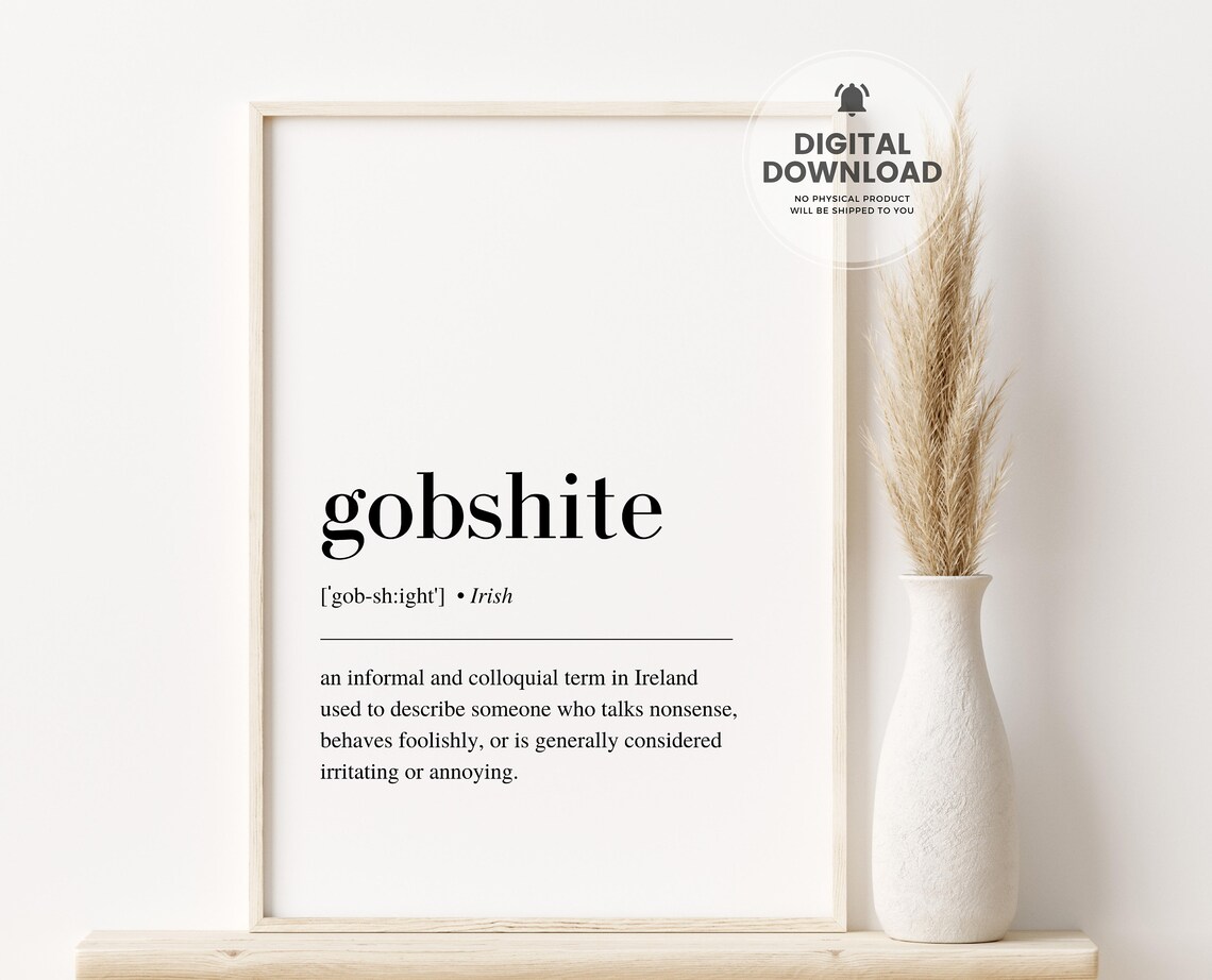Gobshite Definition Irish Wall Art Print