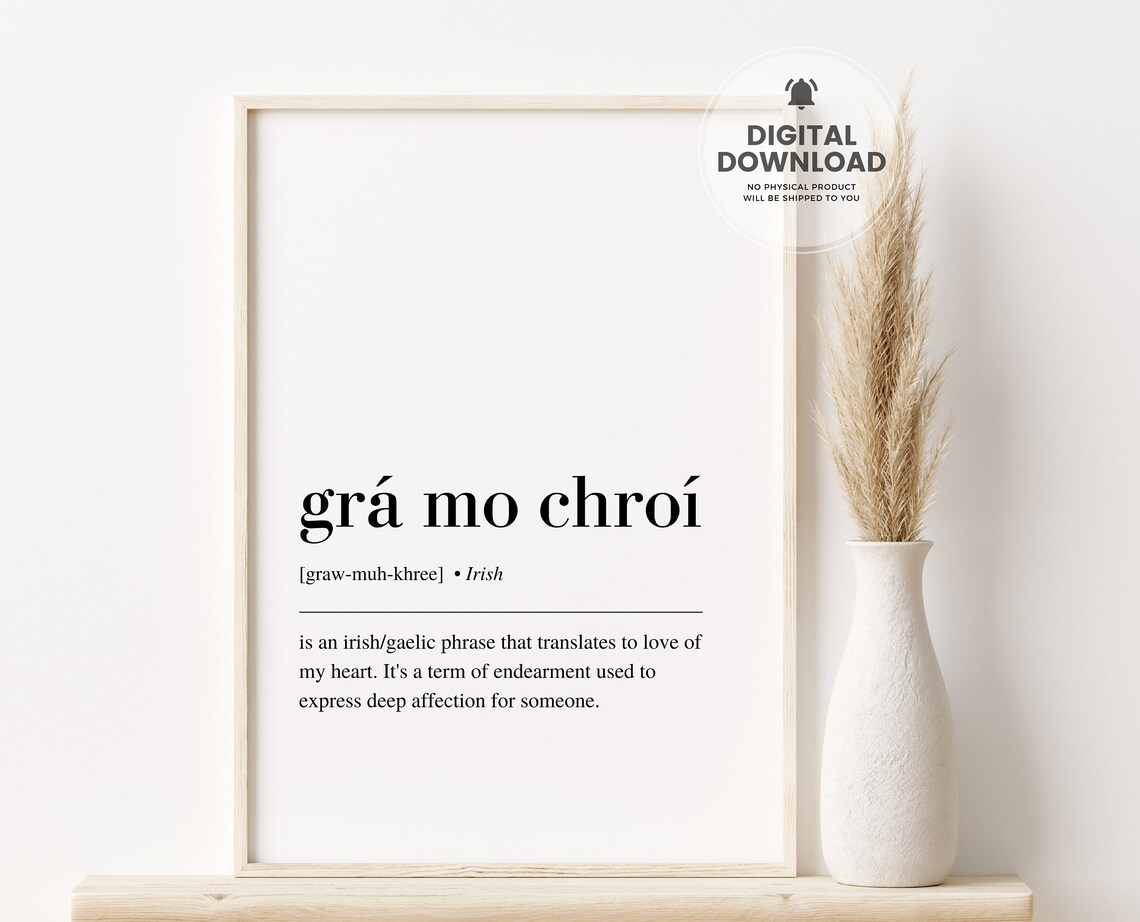 Gr Mo Chro Irish Sayings Art Print, Ireland Poster