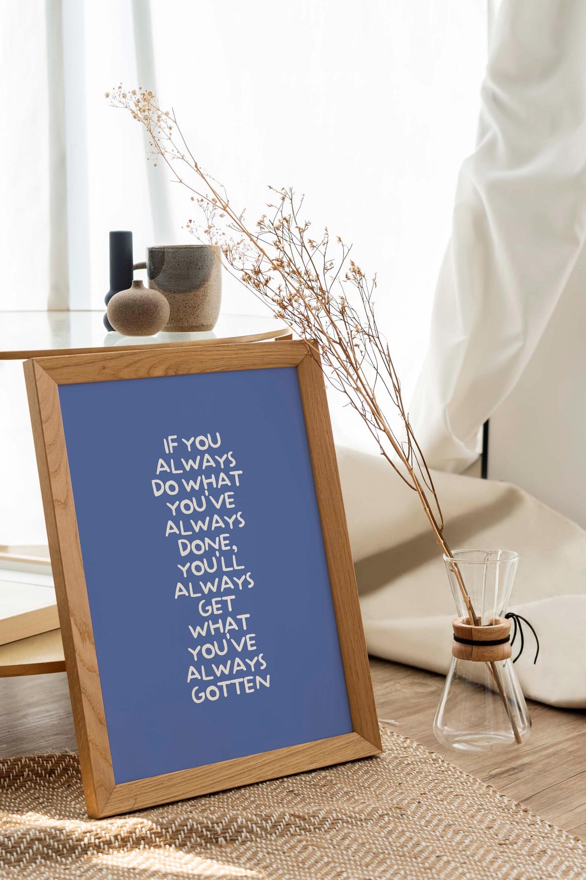 If You Always Do What You Always Did Blue Hand Lettered Quote Poster - Image 2