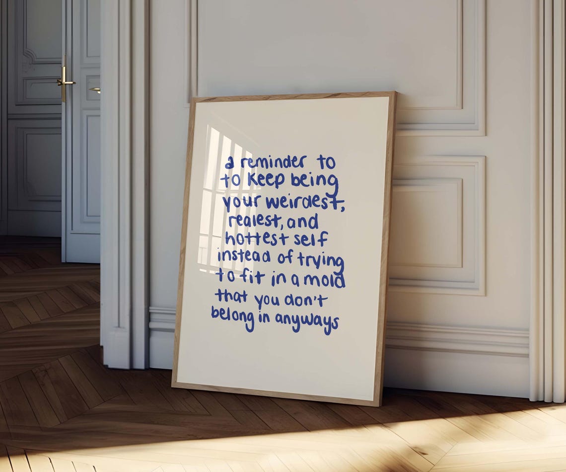 Keep Being Your Weirdest Self Blue Hand Lettered Reminder Quote Poster - Image 2