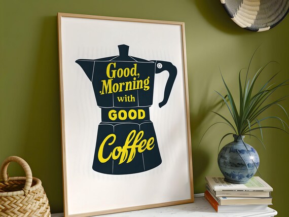 Good Morning With Good Coffee Moka Pot Retro Italian Kitchen Poster