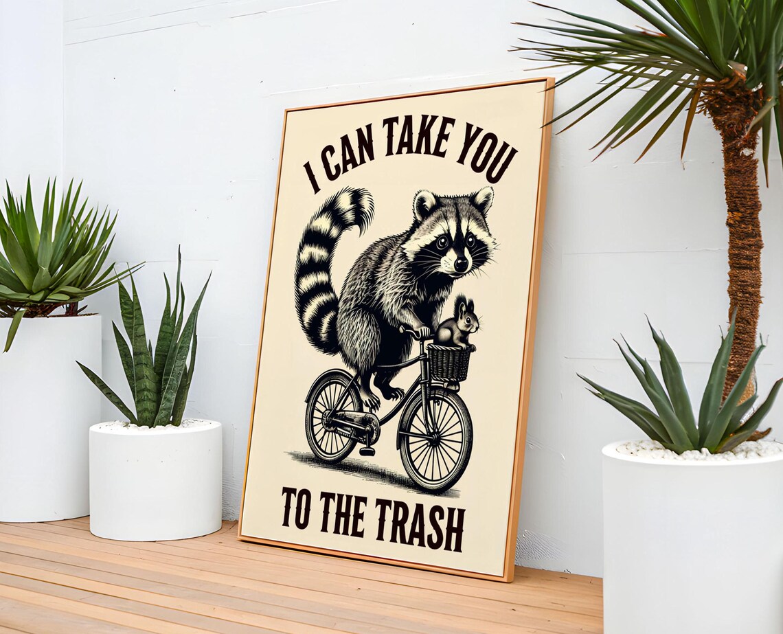 Funny Raccoon, I Can Take You To The Trash - Image 5