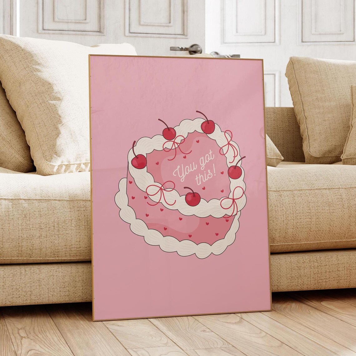 You Got This Cake Motivation Self Love Poster