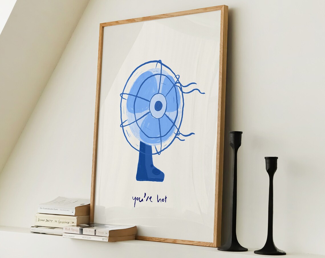 You Are Hot Blue Retro Fan Illustration Cheeky Flirty Poster
