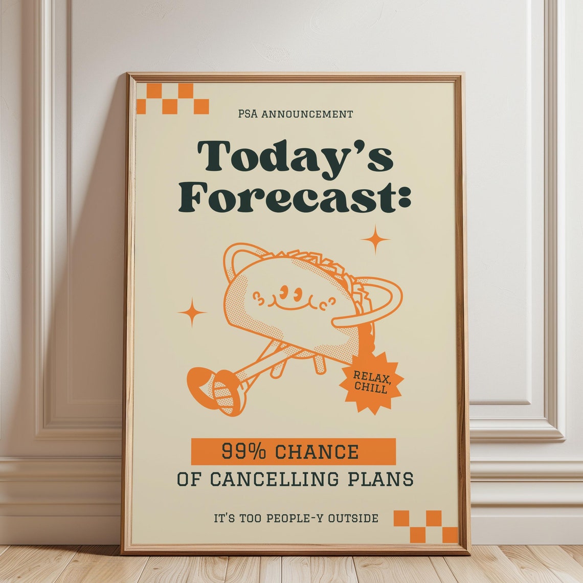 Today's Forecast Cancelling Plans Funny Introvert Taco Poster