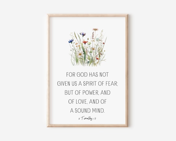 2 Timothy 17 For God Has Not Given Us The Spirit Of Fear Bible Verse Wall Art Scripture Print Watercolor Wildflowers Christian Gift