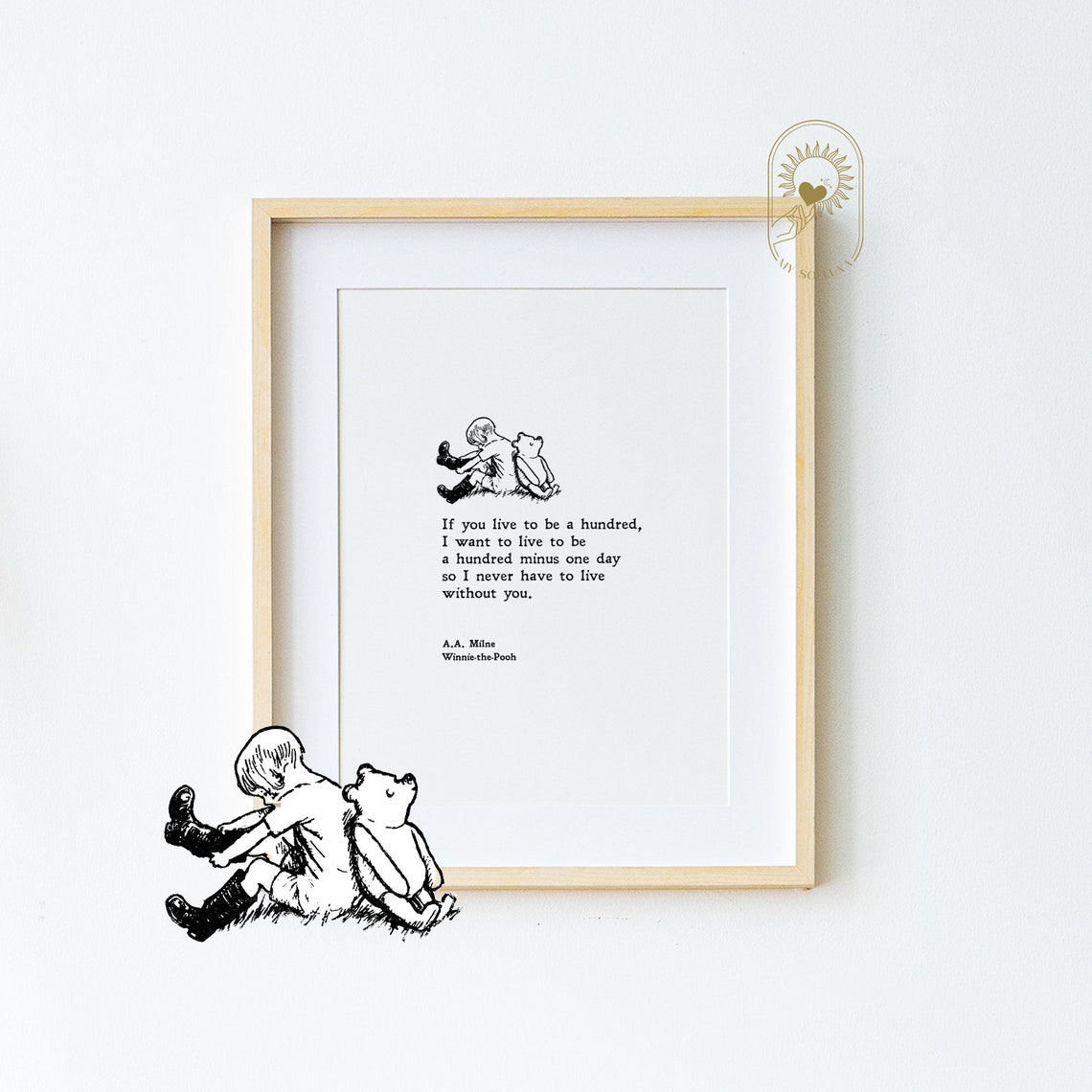 Winnie the Pooh If You Live to Be a Hundred Friendship Print