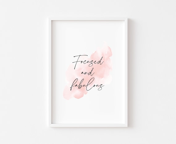 Focused And Fabulous Print Pink Bedroom Watercolour Wall Art Motivational Quote Prints Girl Home Gay