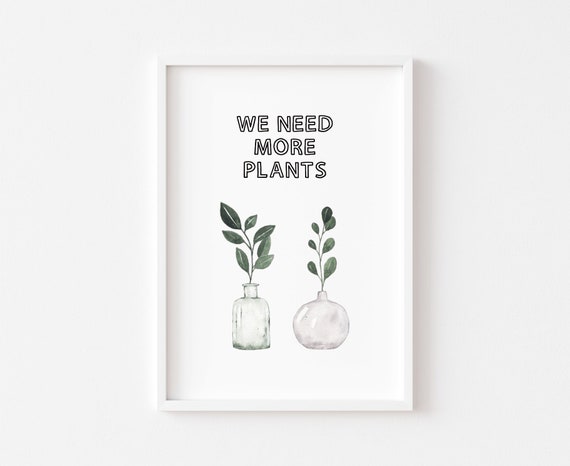 We Need More Plants Botanical Watercolour Leaf Art Print