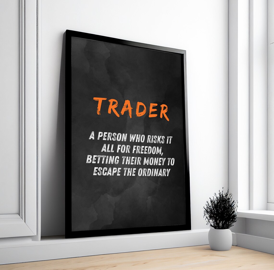 Trader Definition Orange Brush Black Finance Motivational Quote Poster - Image 4