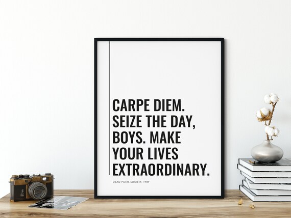 Carpe Diem Seize The Day Dead Poets Society 1989 Quote Movie Poster Film Art