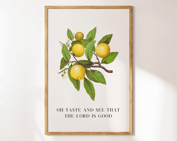 Oh Taste and See That the Lord Is Good Lemon Branch Art Poster
