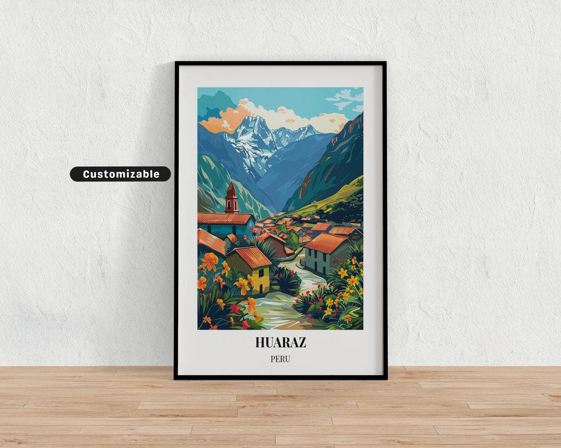 Huaraz Peru Travel Poster Custom Wall Art