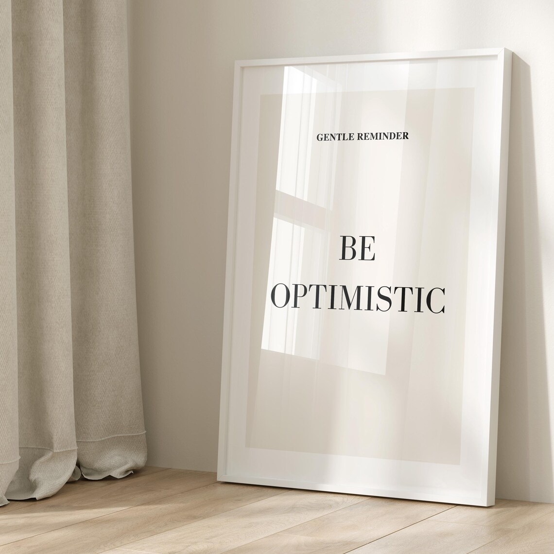 Gentle Reminder, Be Optimistic Motivational Quote