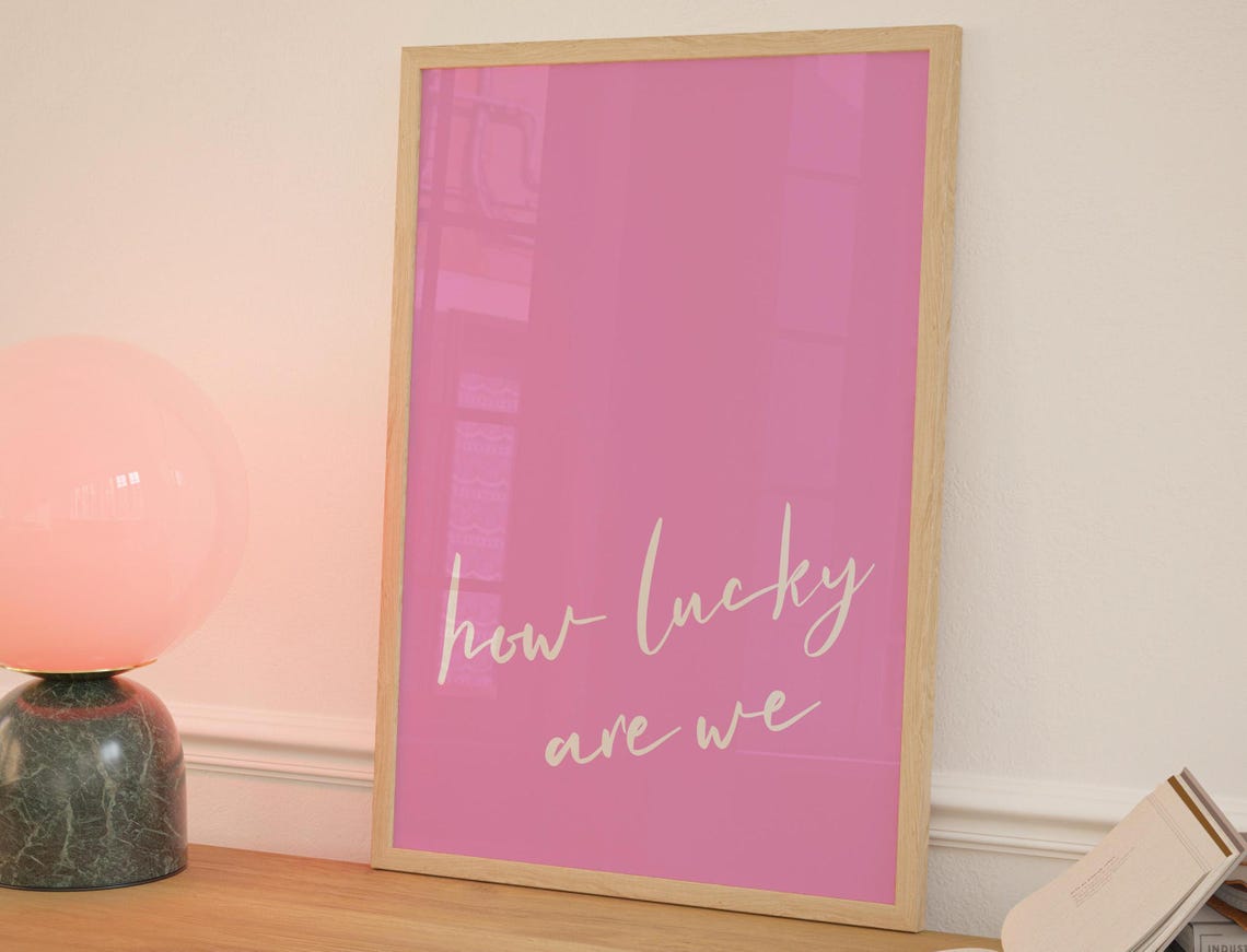 How Lucky Are We Pink Script Typography Coastal Cowgirl Quote Poster